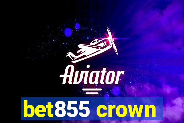 bet855 crown